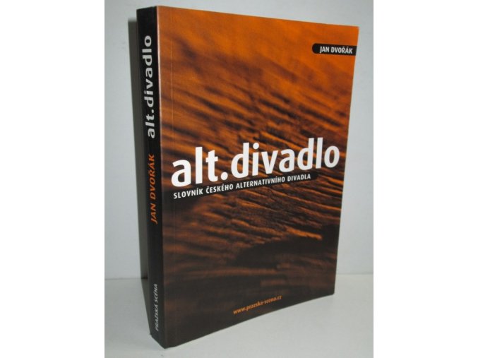 Alt.divadlo : slovník českého alternativního divadla