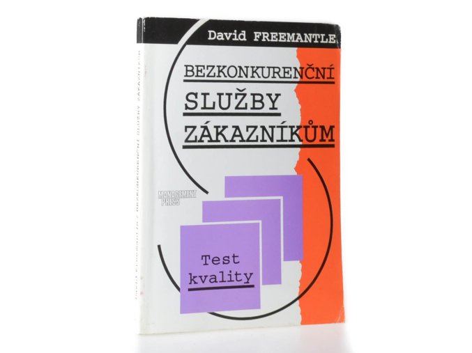 Bezkonkurenční služby zákazníkům : test kvality