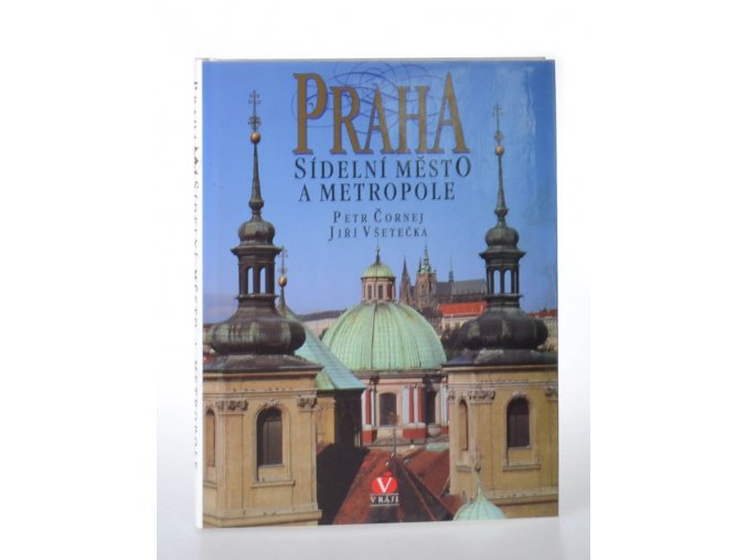 Praha sídelní město a metropole