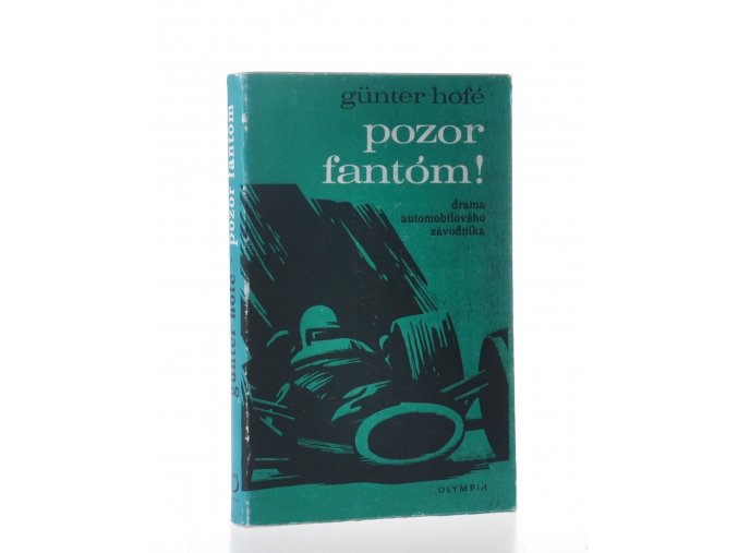 Pozor  fantóm! : Drama automobilového závodníka