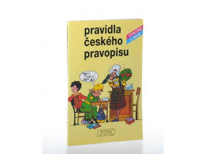 Pravidla českého pravopisu stručně a nově