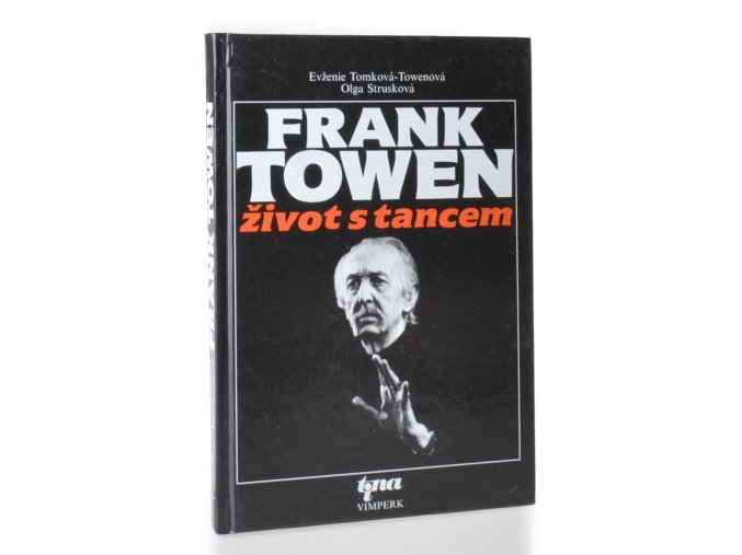Frank Towen : život s tancem