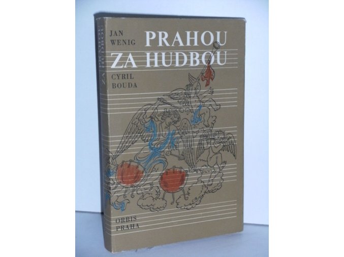 Prahou za hudbou : Toulky, zastavení, zamyšlení