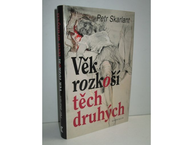 Věk rozkoší těch druhých