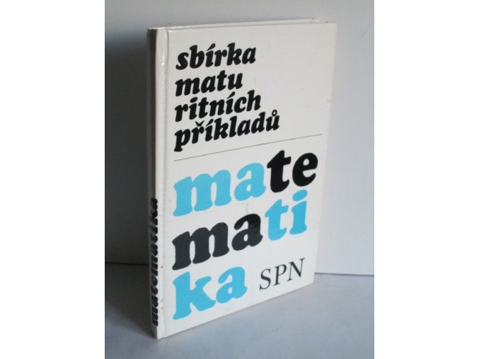 Sbírka maturitních příkladů-matematika (1979)