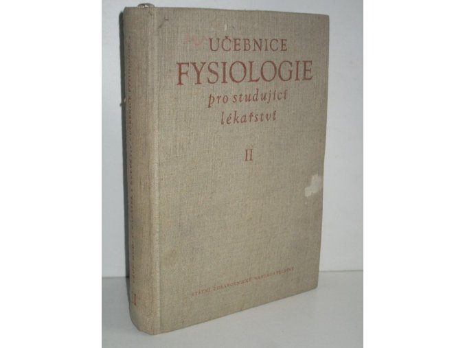 Učebnice fysiologie pro studující lékařství : Celost. vysokošk. učebnice. Část 2