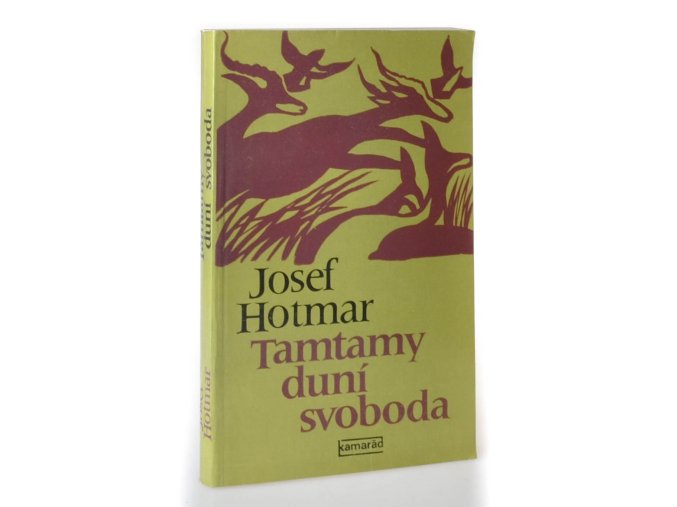 Tamtamy duní svoboda