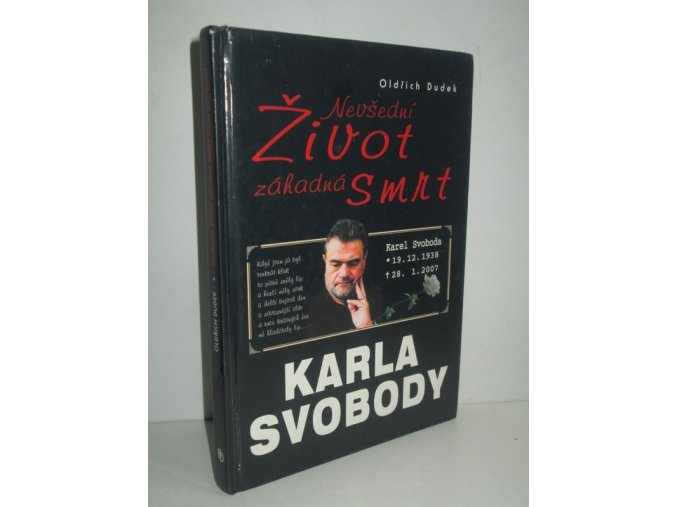 Nevšední život, záhadná smrt Karla Svobody