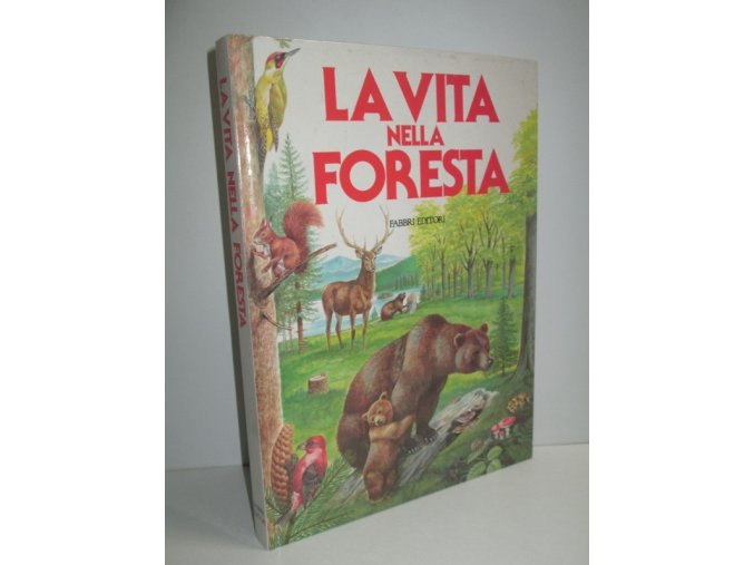 La Vita nella Foresta