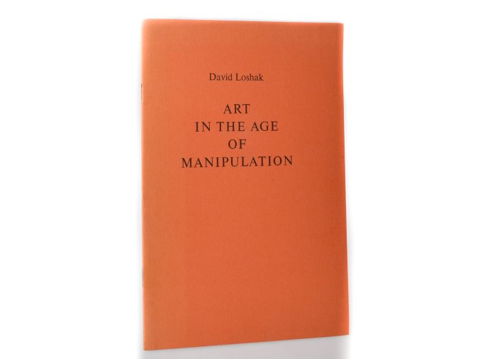 Art in the Age of Manipulation