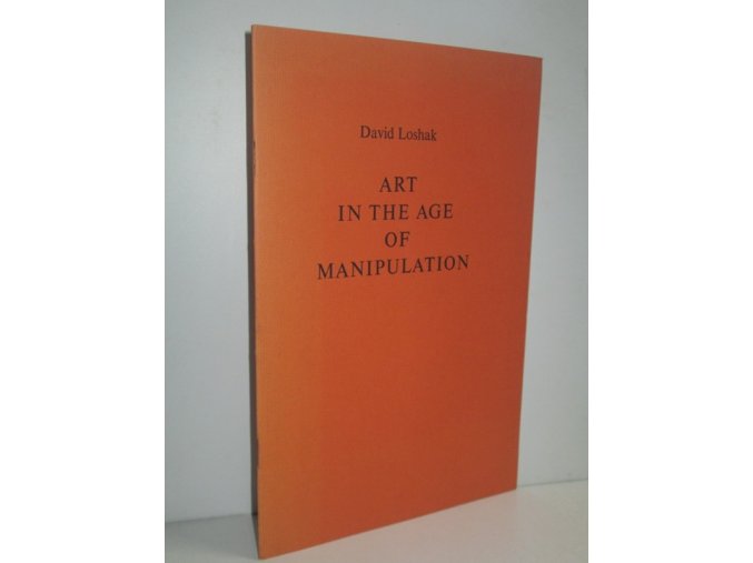 Art in the Age of Manipulation