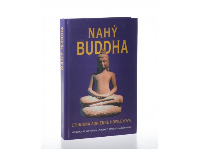 Nahý Buddha : jednoduché vysvětlení