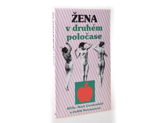 Žena v druhém poločase : láska, něžnosti a sex po padesátce