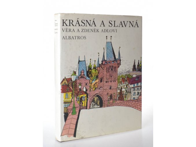 Krásná a slavná : kniha o Praze : pro čtenáře od 9 let (1986)