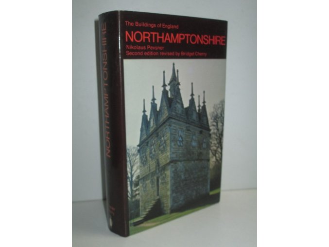 The Buildings of England : Northamptonshire