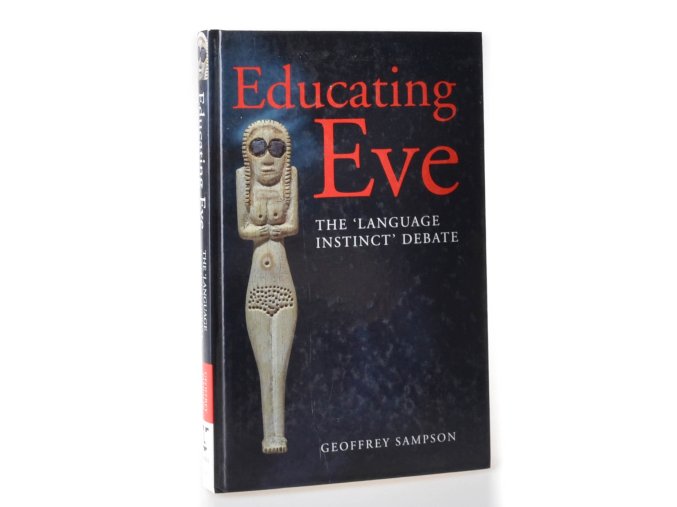 Educating Eve : The 'Language Instinct' Debate