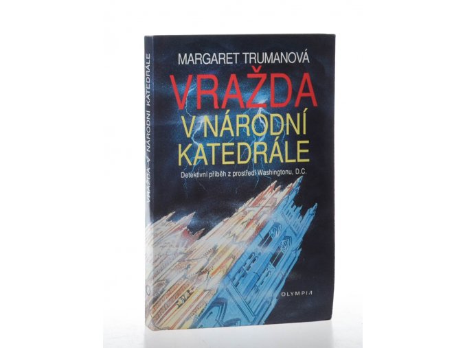 Vražda v Národní katedrále : Detektivní příběh z prostředí Washingtonu, D.C