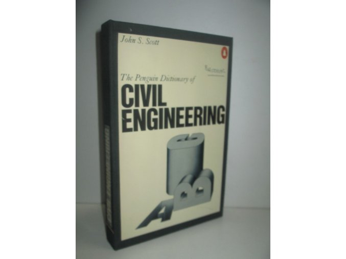The Penguin Dictionary of Civil Engineering : cross-referenced to A Dictionary of Building (Penguin Reference Book 1979)