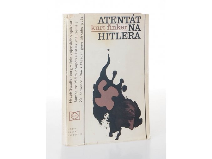 Atentát na Hitlera : Stauffenberg a 20. červenec 1944