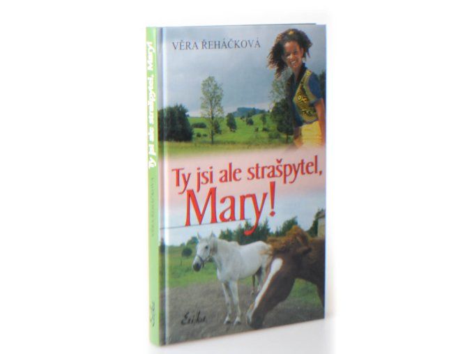Ty jsi ale strašpytel, Mary!