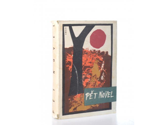 Pět novel:Zelené obzory-Mariana Radvaková-Oheň chce dobré dřevo-Časová tíseň-Pršeli jim štěstí
