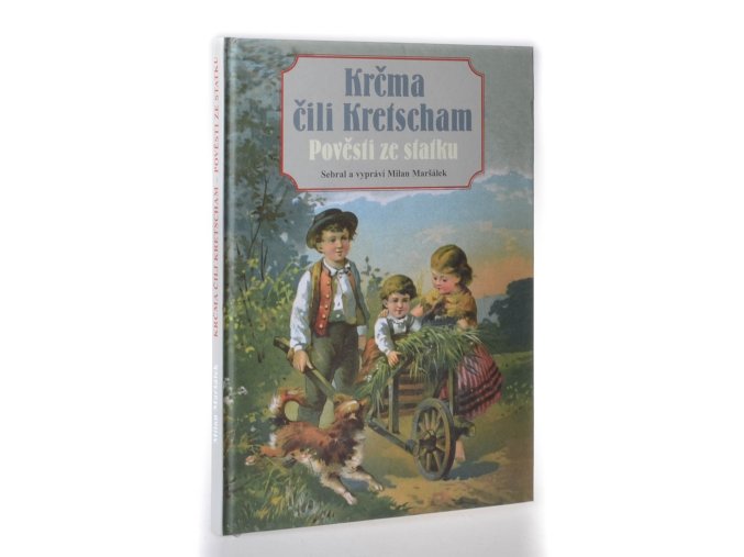 Krčma čili Kretscham:pověsti ze statku