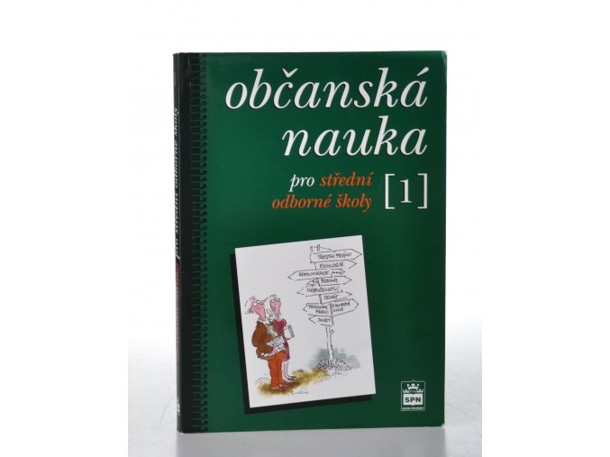 Občanská nauka 1 pro střední odborné školy a pro studijní obory SOU (2005)