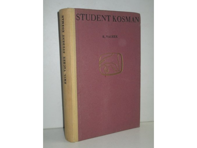 Student Kosman : román jednoho mládí