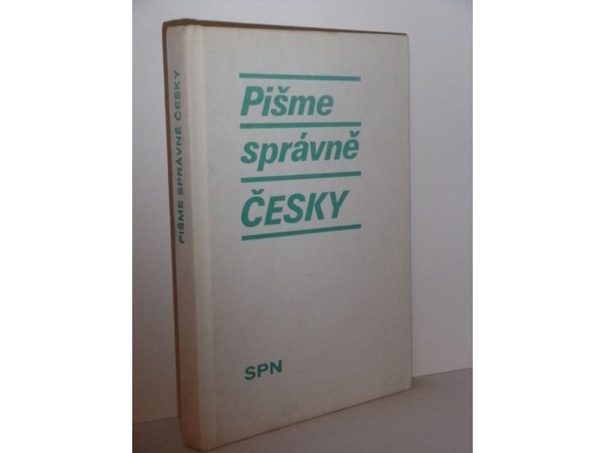 Pišme správně česky : sbírka cvičení pravopisných a tvaroslovných s výklady (1986)