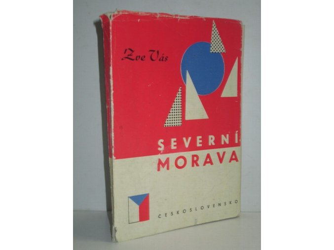 Zve Vás severní Morava : projíždíte-li severní Moravou zastavte se : má řadu zajímavostí, krás a příležitostí kulturních, společenských, přírodních, rekreačních, sportovních