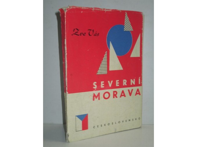 Zve Vás severní Morava : projíždíte-li severní Moravou zastavte se : má řadu zajímavostí, krás a příležitostí kulturních, společenských, přírodních, rekreačních, sportovních