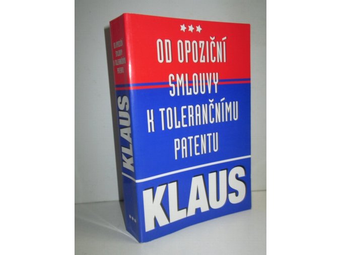 Od opoziční smlouvy k tolerančnímu patentu : články, projevy a rozhovory z let 1999-2000