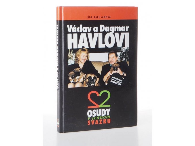 Václav a Dagmar Havlovi : dva osudy v jednom svazku