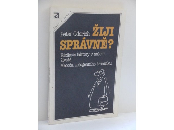 Žiji správně?-rizikové faktory v našem životě