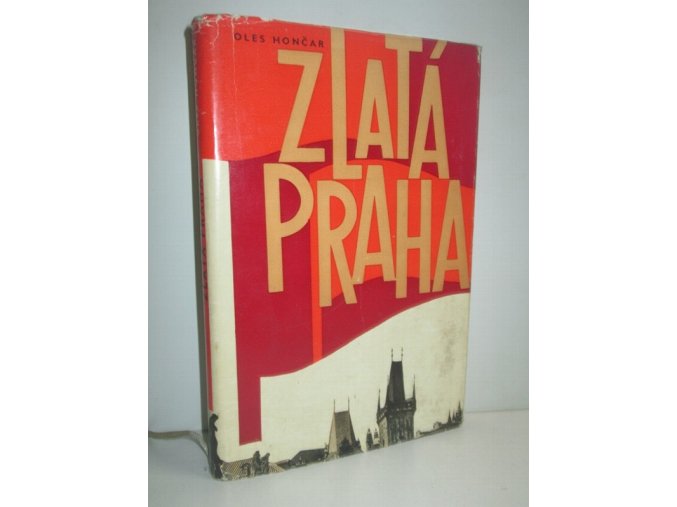 Zlatá Praha : závěrečná část trilogie Praporečníci