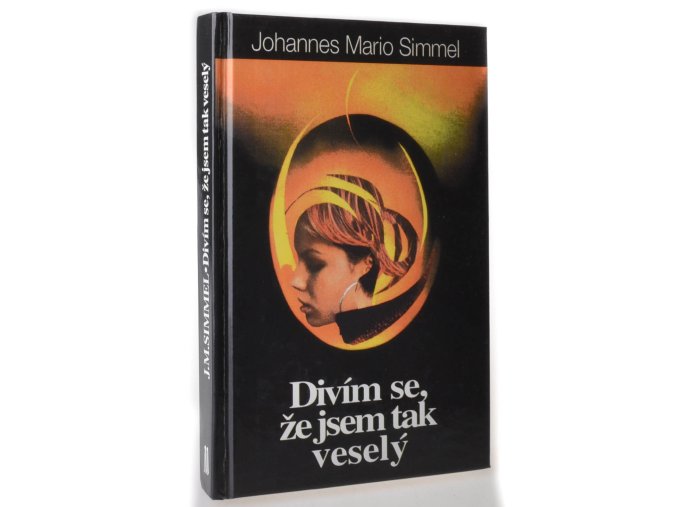 Divím se, že jsem tak veselý