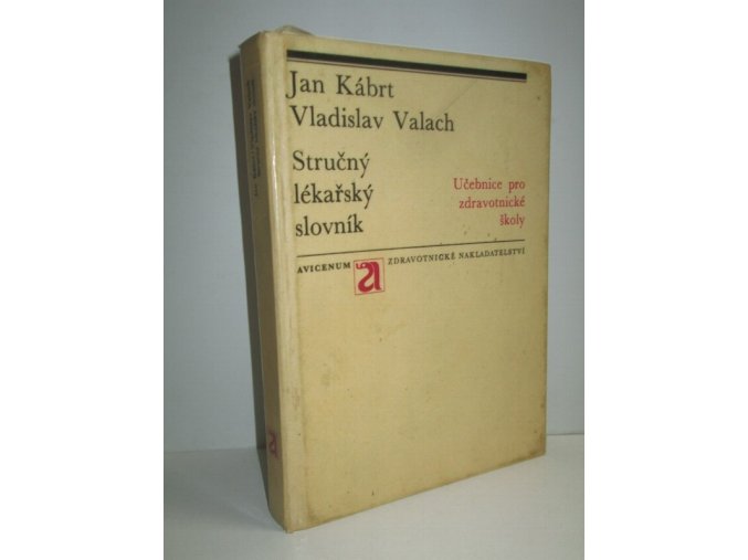 Stručný lékařský slovník : pomocná kniha pro střední zdravotnické školy, všechny obory (1972)