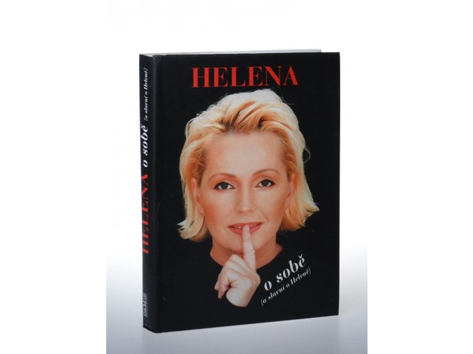 Helena o sobě (a slavní o Heleně)
