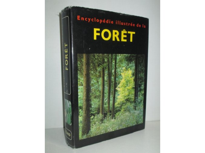 Encyclopédie illustrée de la forêt