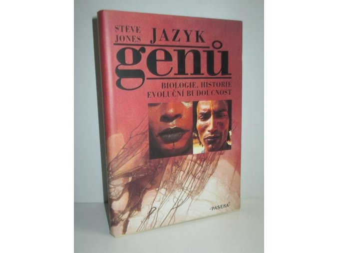 Jazyk genů : biologie, historie, evoluční budoucnost