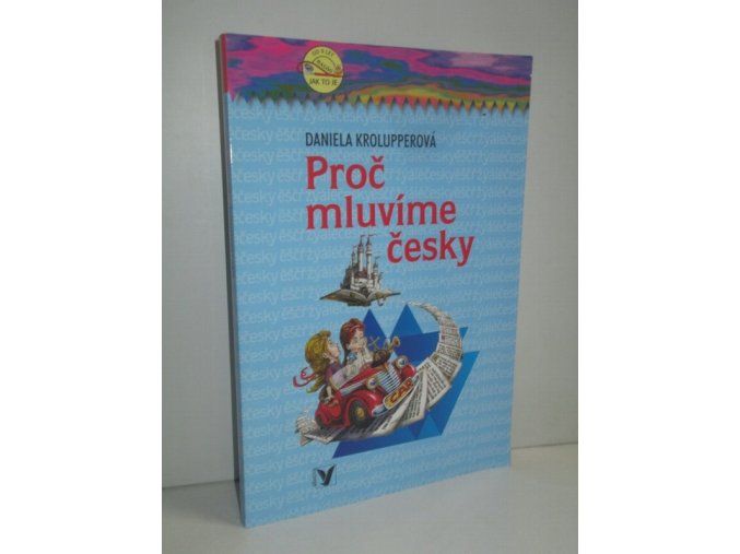 Proč mluvíme česky? (2003)