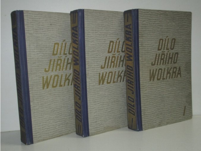 Dílo Jiřího Wolkra. díl 1-3 (3 sv.) (1941)