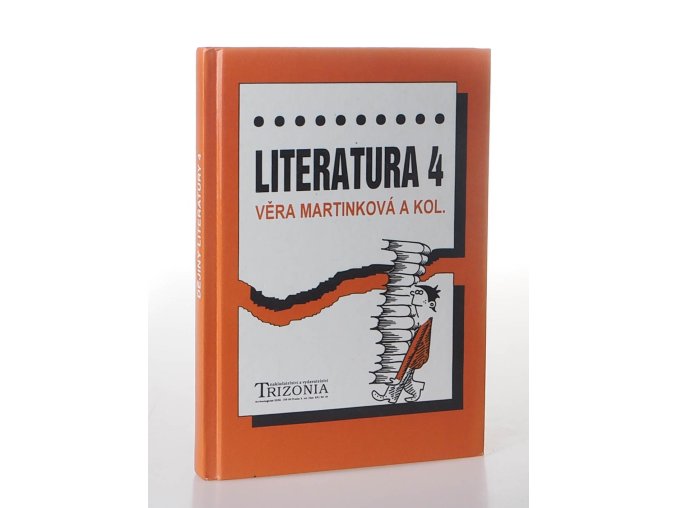 Literatura : alternativní učebnice pro 4. ročník středních škol. 4, Dějiny literatury