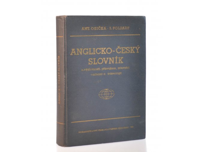 Anglicko-český slovník s výslovností, přízvukem, mluvnicí, vazbami a frazeologií (1957)
