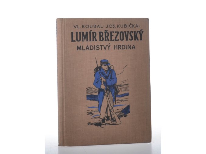 Lumír Březovský, mladistvý hrdina