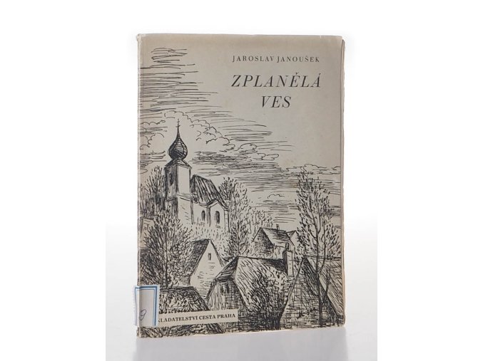 Zplanělá ves : Próza