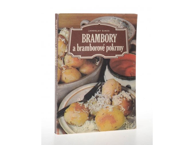 Brambory a bramborové pokrmy