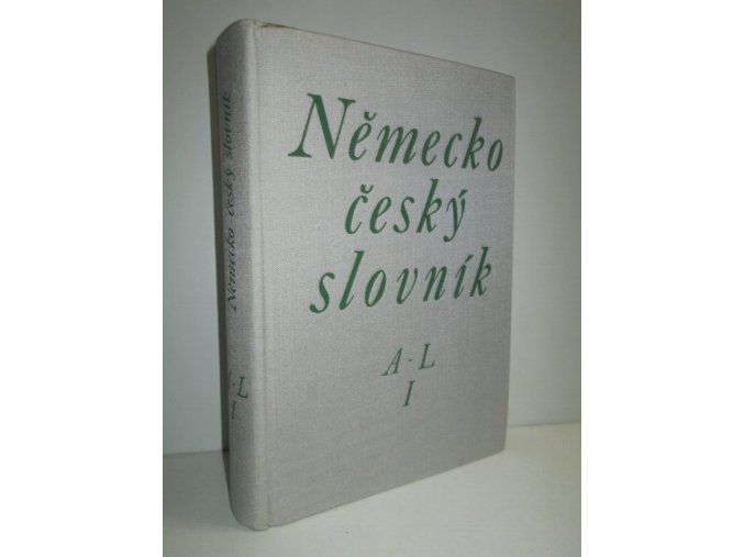 Německo-český slovník I.díl A-L (1970)