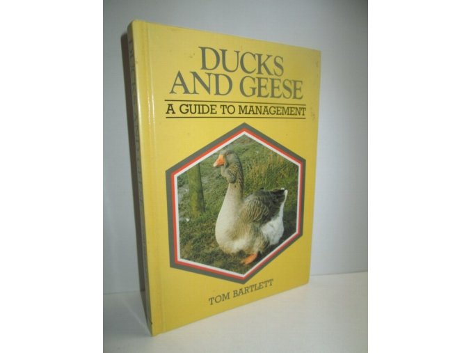 Ducks and Geese : A Guide to Management