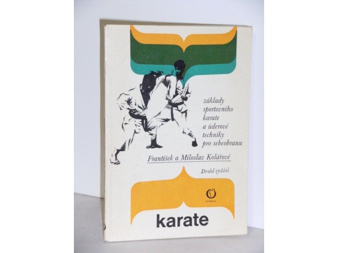 Karate : základy sportovního karate a úderové techniky pro sebeobranu
